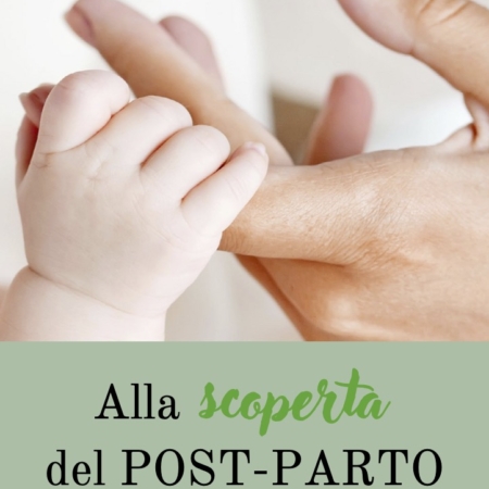 Alla scoperta del post parto